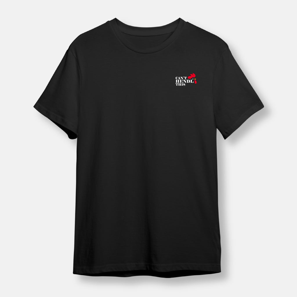 Can´t Hendl this T-Shirt
