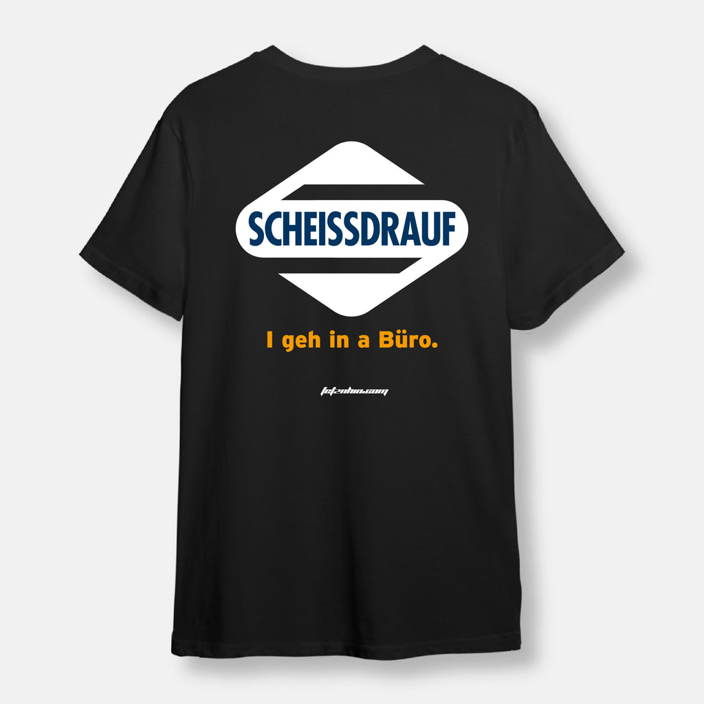 Scheissdrauf T-Shirt