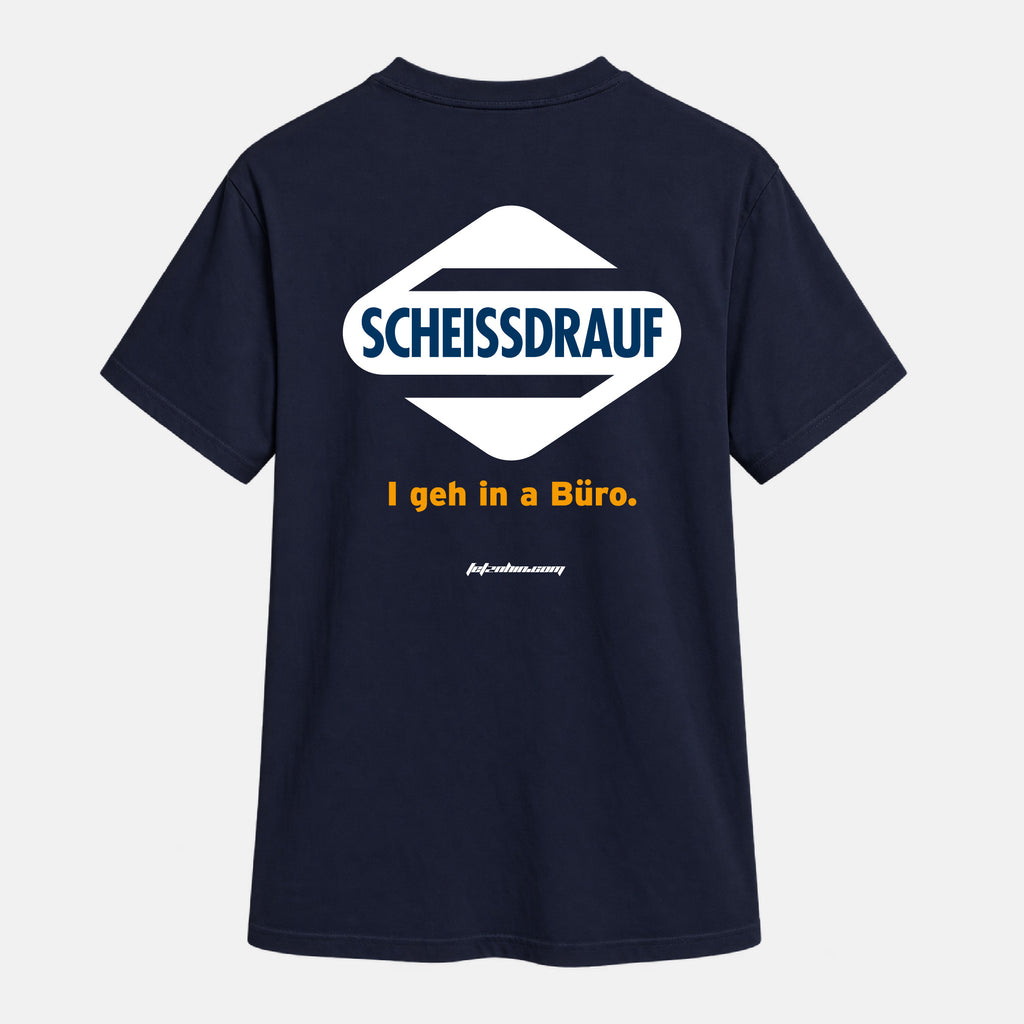 Scheissdrauf T-Shirt