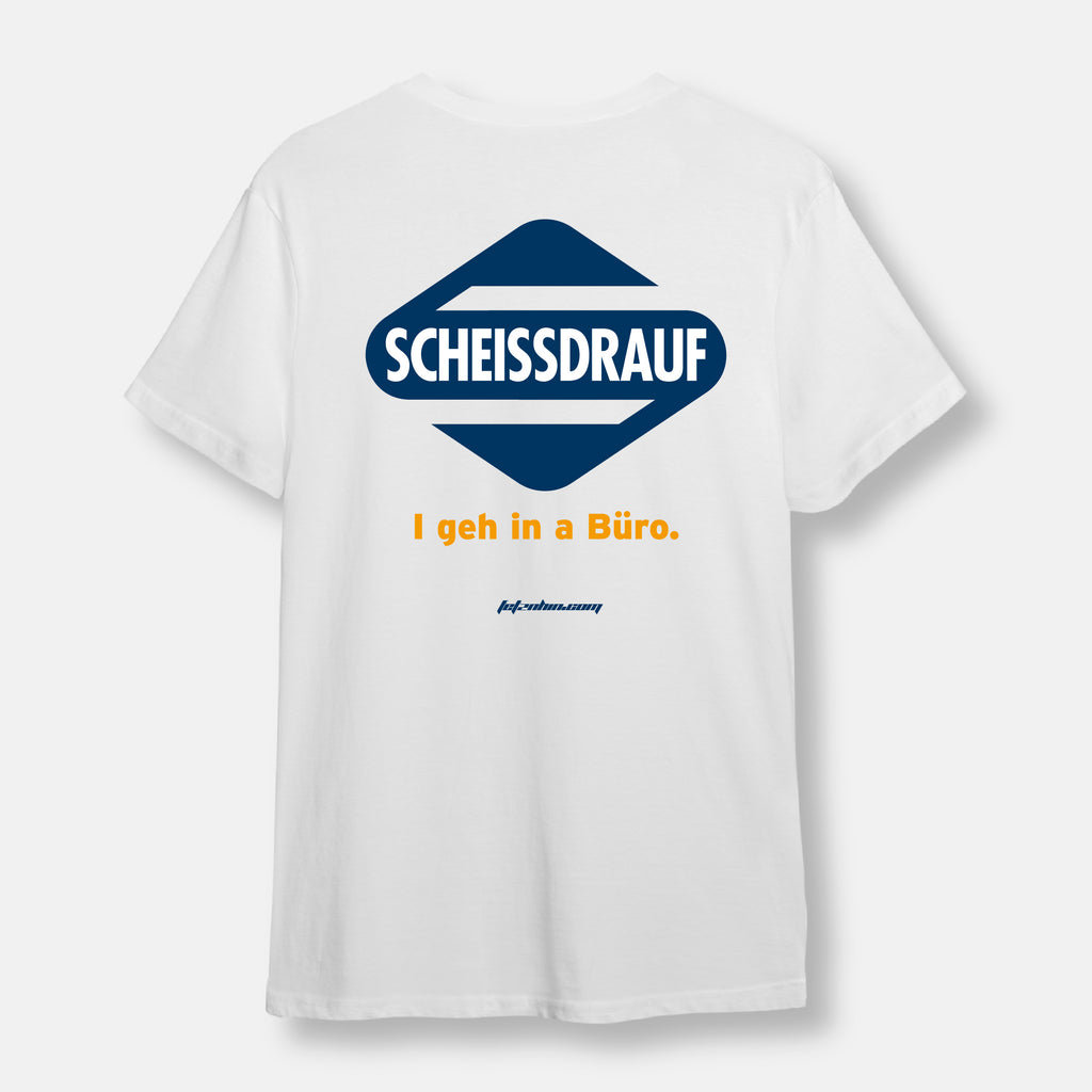 Scheissdrauf T-Shirt